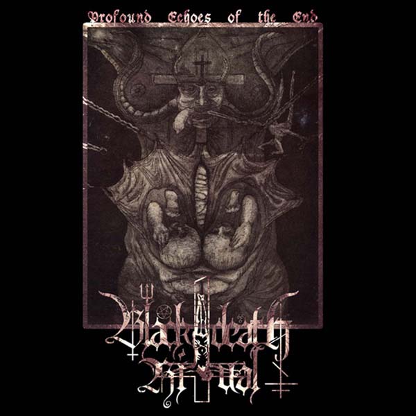 BLACK DEATH RITUAL - Profound Echoes Of The End - CD